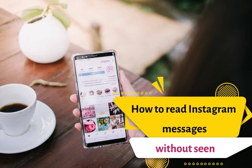 How to read Instagram messages without seen