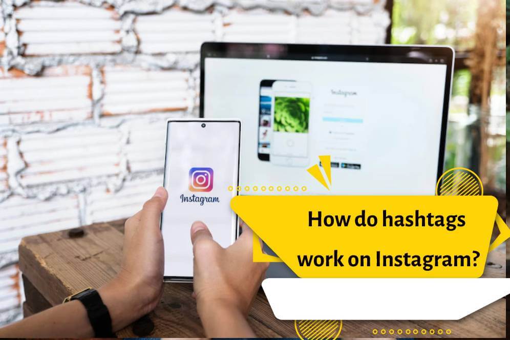 How do hashtags work on Instagram?
