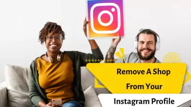How To Remove A Shop From Your Instagram Profile?