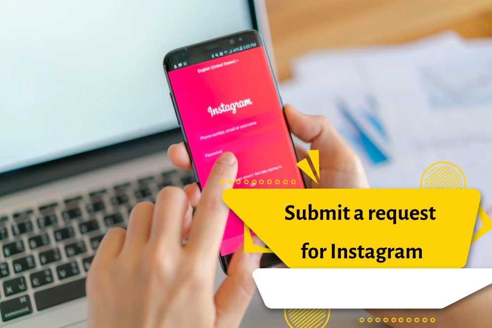 Submit a request for Instagram