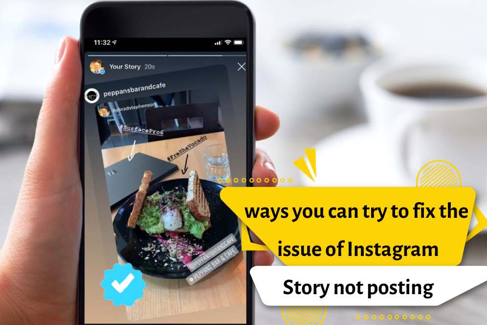 ways you can try to fix the issue of Instagram Story not posting