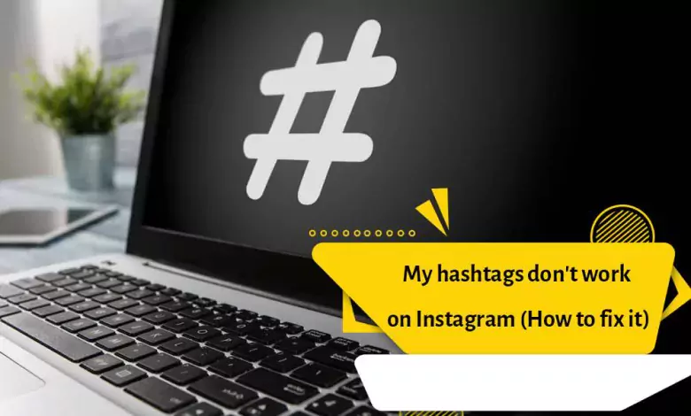 Why are Instagram hashtags not working?