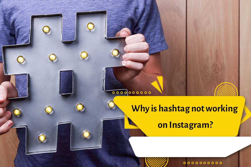 Why Are My Hashtags Not Working In 2022