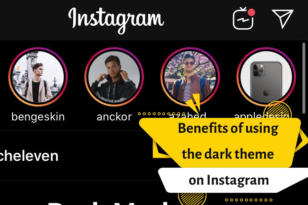 Benefits of using the dark theme on Instagram