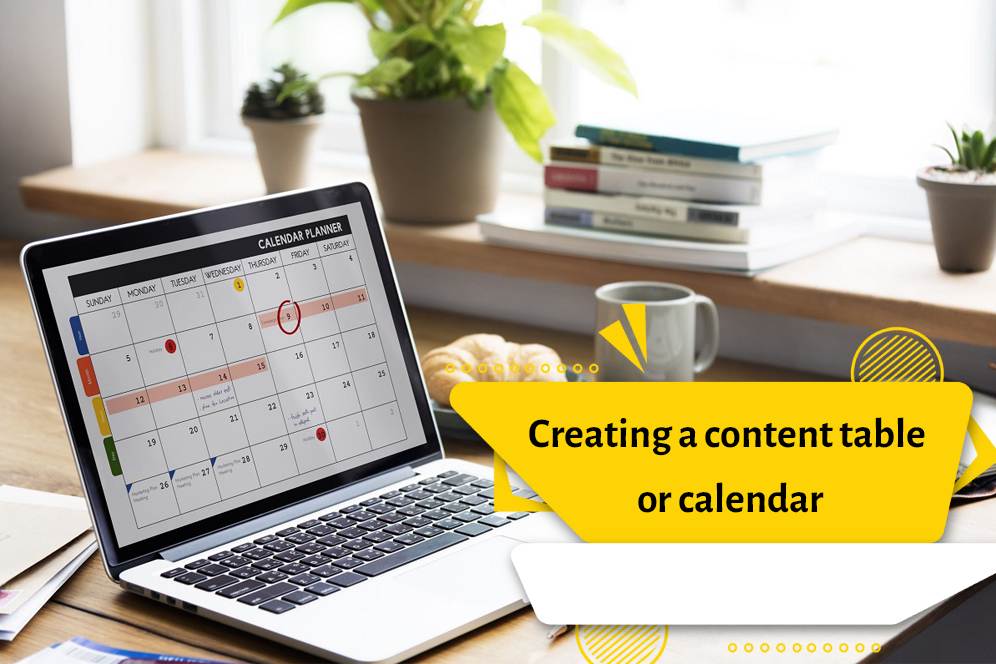 Creating a content table or calendar