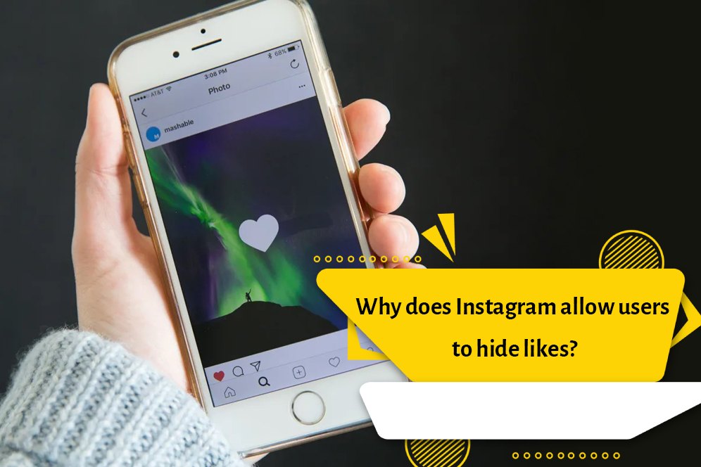 Why does Instagram allow users to hide likes?