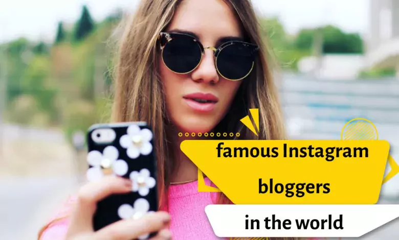 The most famous Instagram bloggers in the world