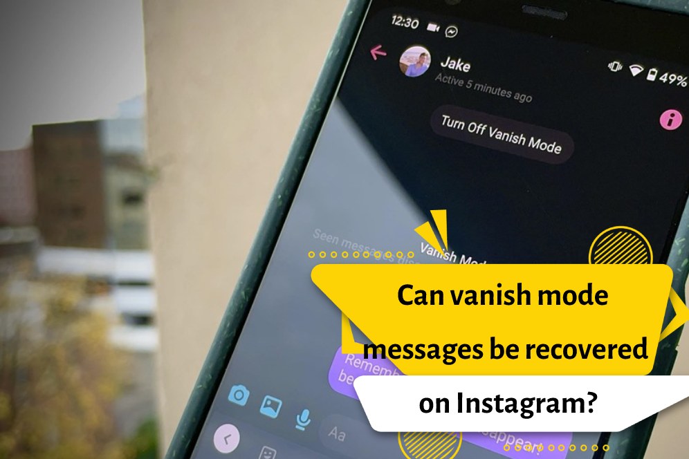 Can vanish mode messages be recovered on Instagram?