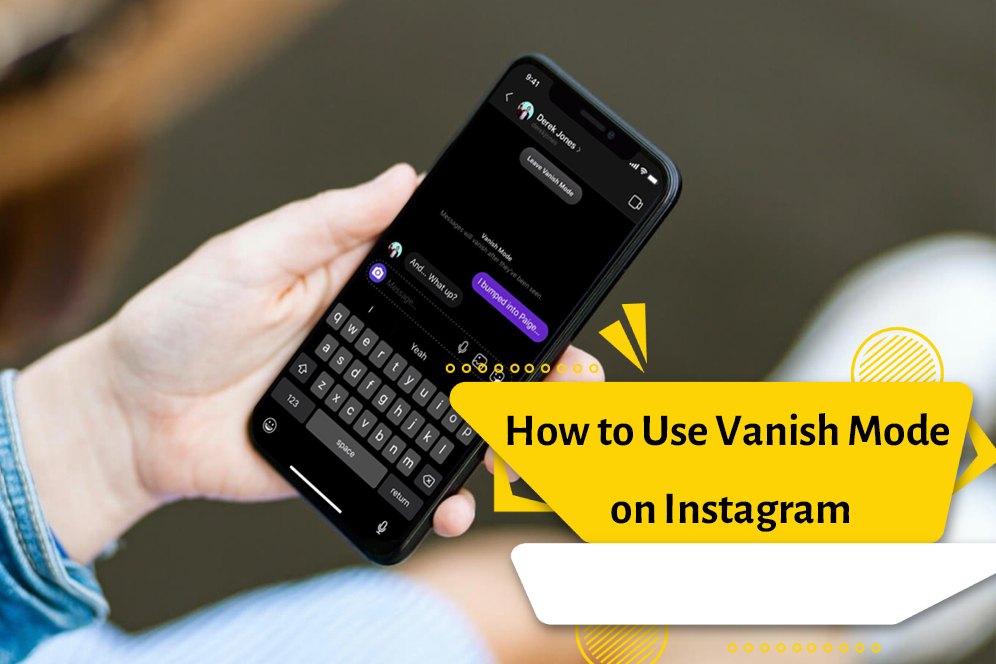 How to Use Vanish Mode on Instagram