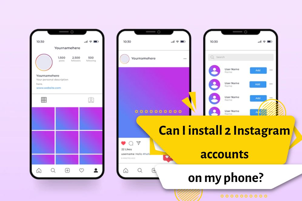 Can I install 2 Instagram accounts on my phone?
