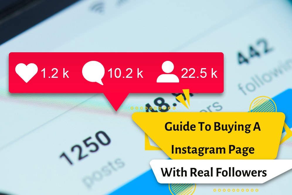 Guide To Buying A Instagram Page With Real Followers