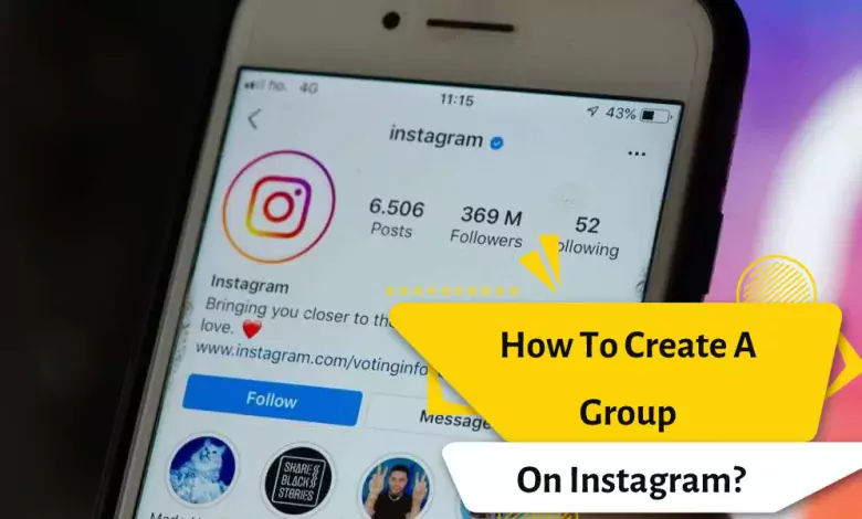 How To Create A Group On Instagram?