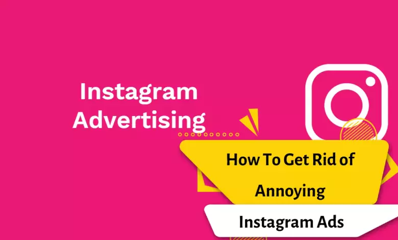 How To Get Rid of Annoying Instagram Ads