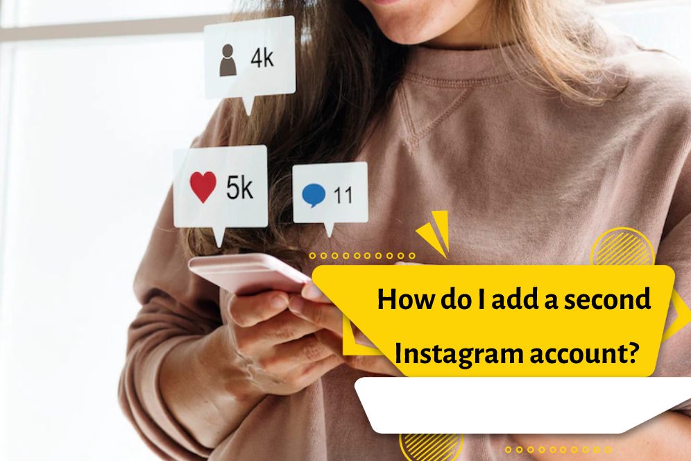 How do I add a second Instagram account?