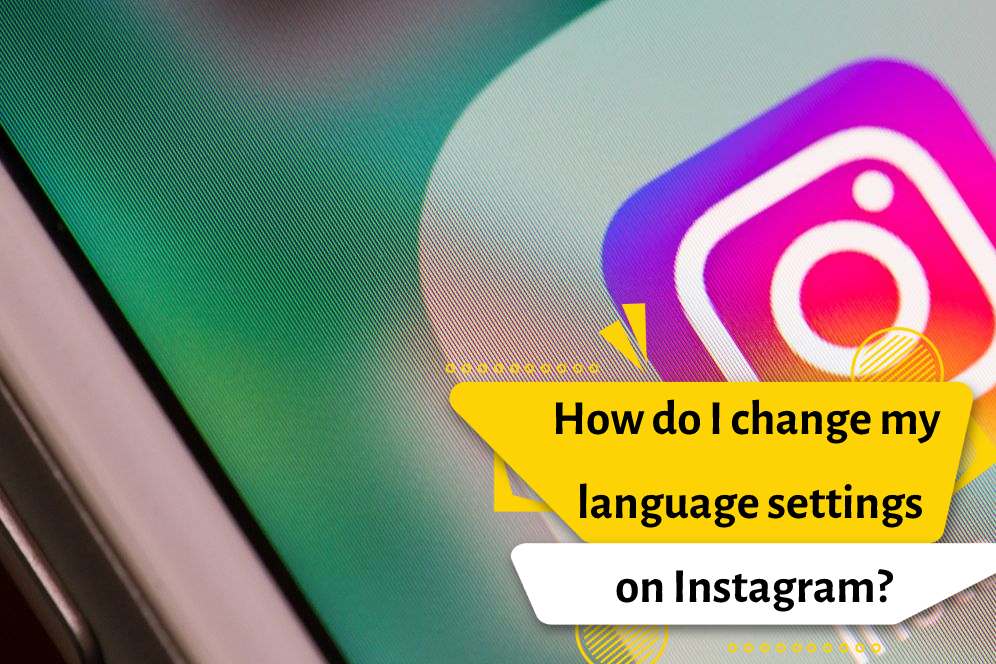 How do I change my language settings on Instagram?