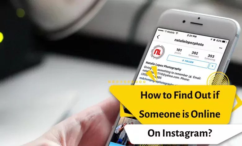 How to Find Out if Someone is Online On Instagram?