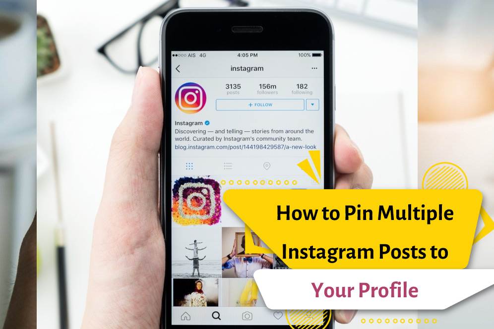 How to Pin Multiple Instagram Posts to Your Profile 2022