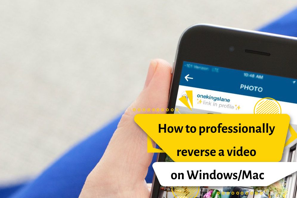 How to professionally reverse a video on Windows/Mac