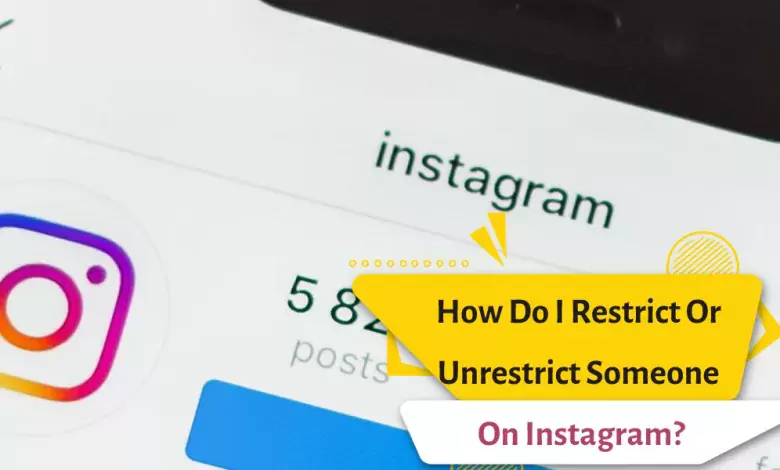 How Do I Restrict Or Unrestrict Someone On Instagram?