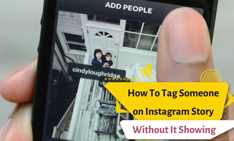 How To Tag Someone on Instagram Story Without It Showing