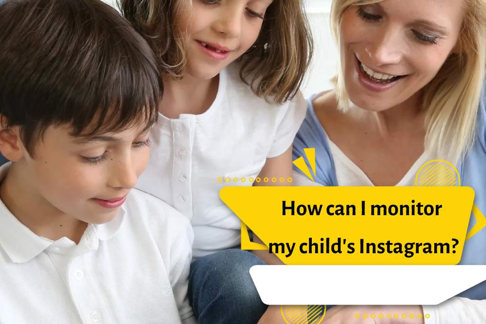 How can I monitor my child's Instagram?