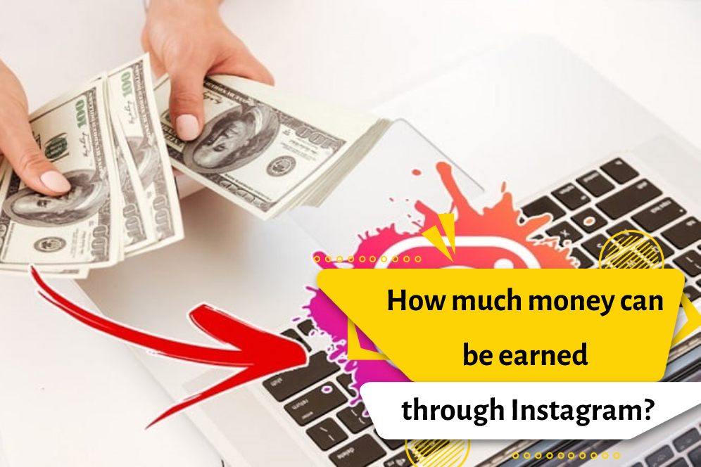 How much money can be earned through Instagram?