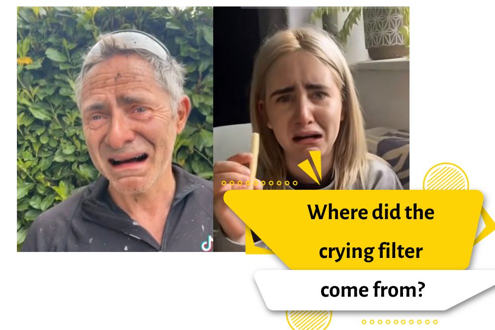 Where did the crying filter come from?