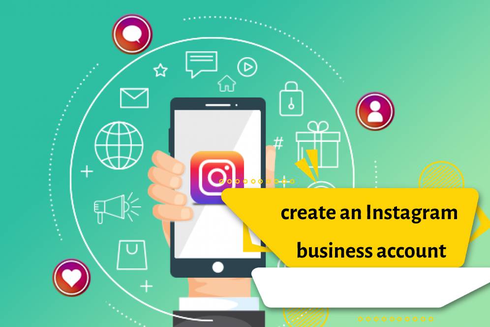 create an Instagram business account