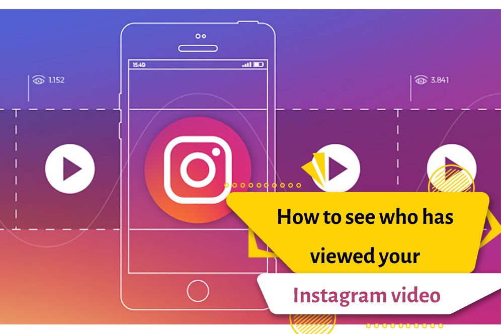 How to see who has viewed your Instagram video