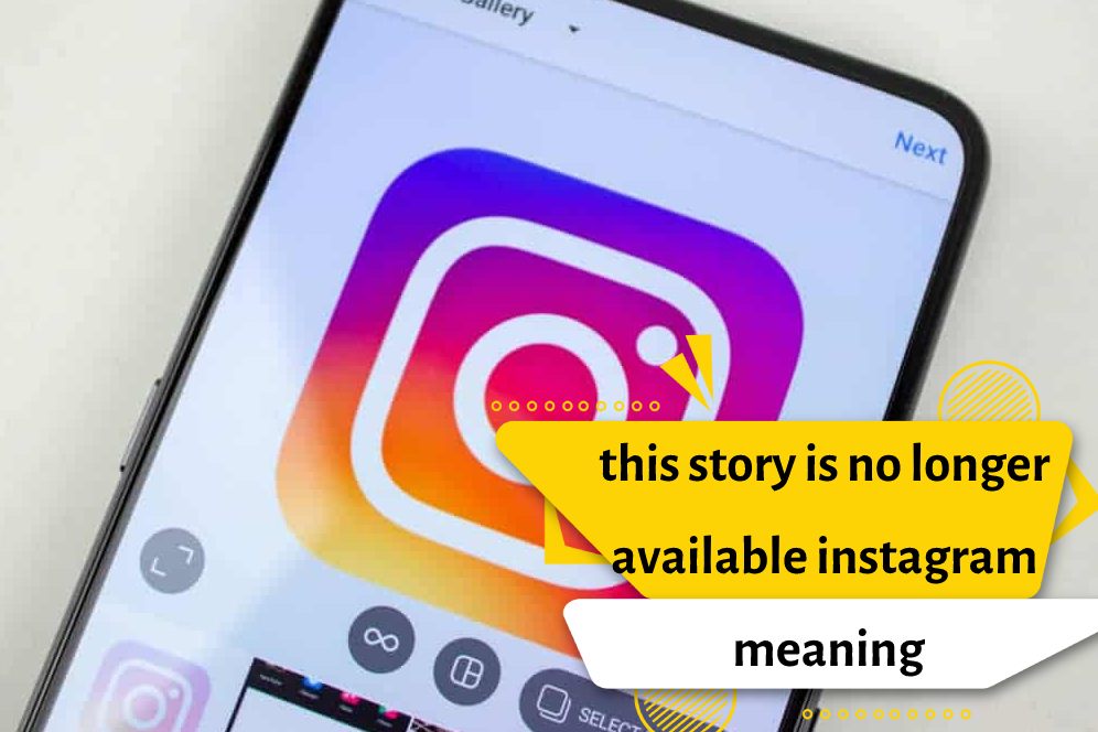 this story is no longer available instagram meaning