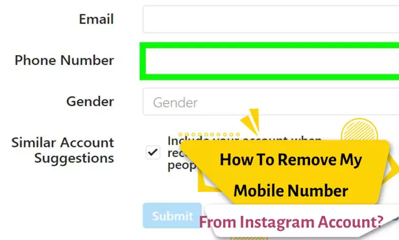 How To Remove My Mobile Number From Instagram Account?