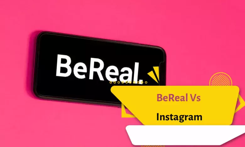 BeReal Vs Instagram