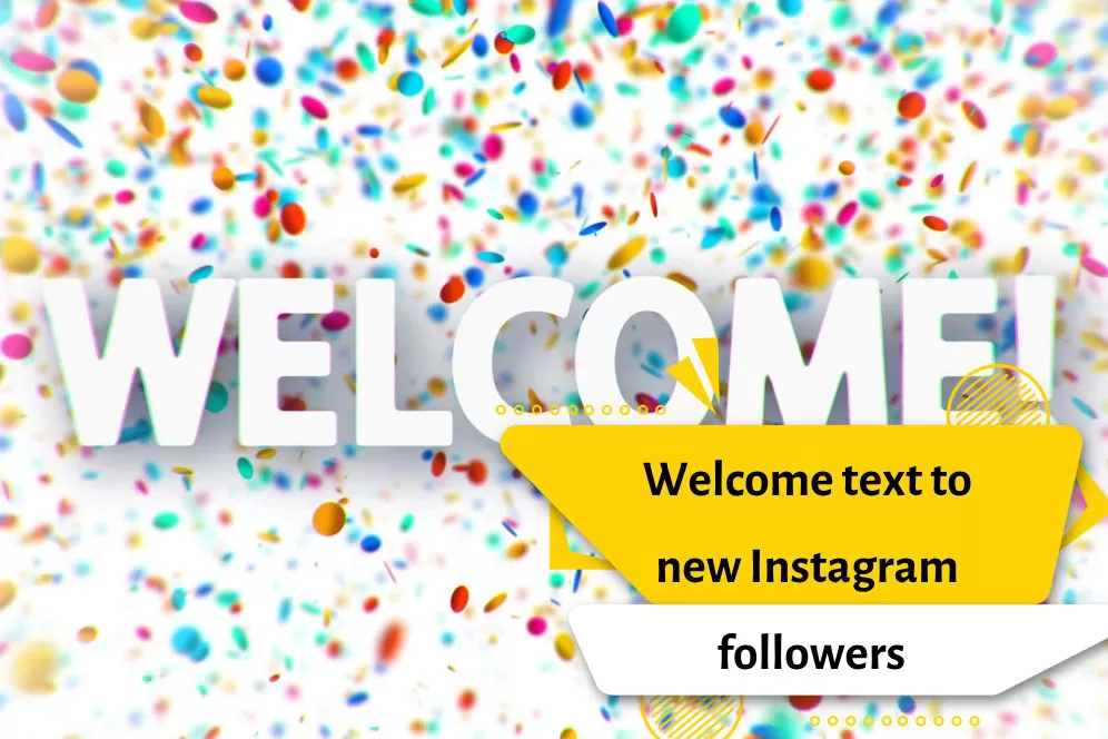 Welcome text to new Instagram followers